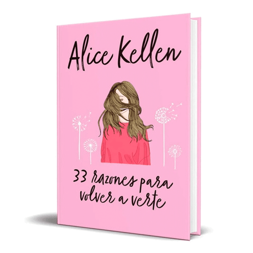 Libro 33 Razones Para Volver A Verte, de Alicia Kellen. Editorial Books4Pocket. 384 páginas, género romántico