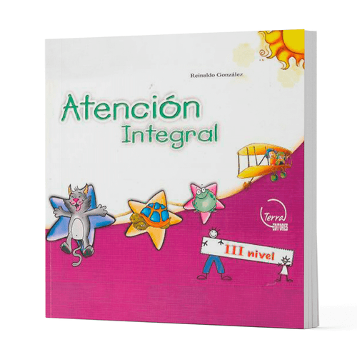 Atención integral Vo. 3, de Reinaldo González, editorial Tierra editores, para niños de 6 años en adelante