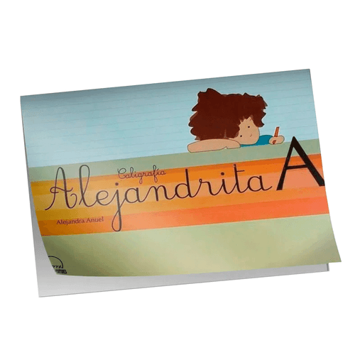 Libro de Caligrafía Alejandrita, tomo A de Alejandra Anuel. Editorial Terra Editores, para niños de 3 años en adelante