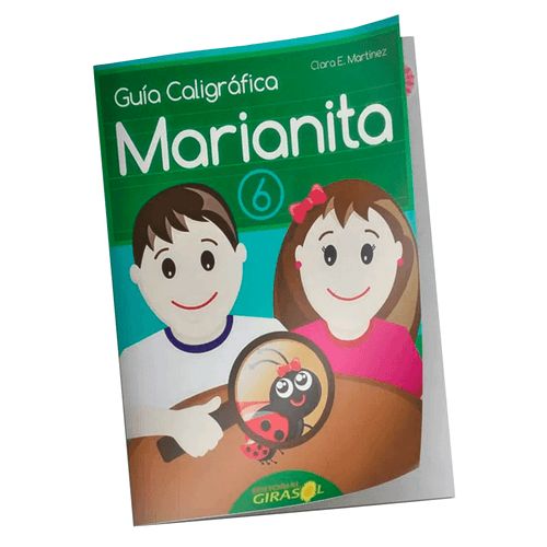 Libro Guía Caligráfica Marianita N° 6, de Clara E. Martínez. Editorial Girasol, para niños de 6 años en adelante