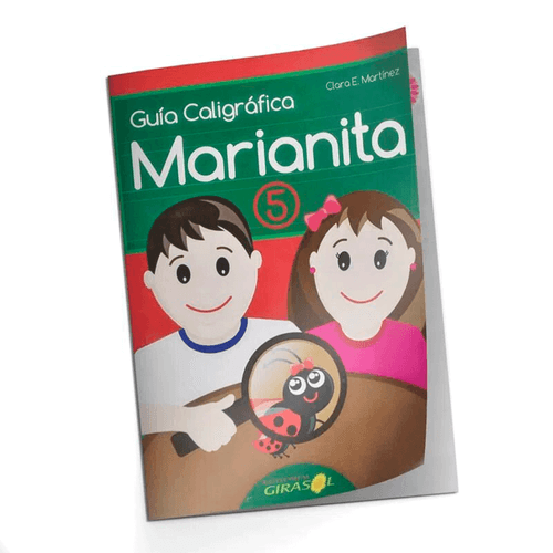 Libro Guía Caligráfica Marianita N° 5, Nueva Edición, de Clara E. Martínez. Editorial Girasol