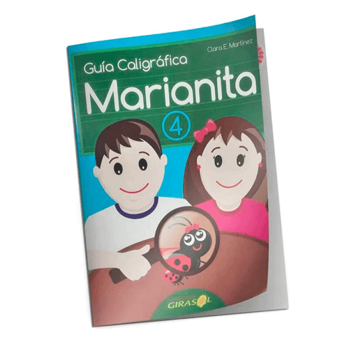 Libro Guía Caligráfica Marianita N° 4, Nueva Edición, de Clara E. Martínez. Editorial Girasol
